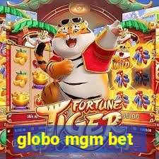 globo mgm bet