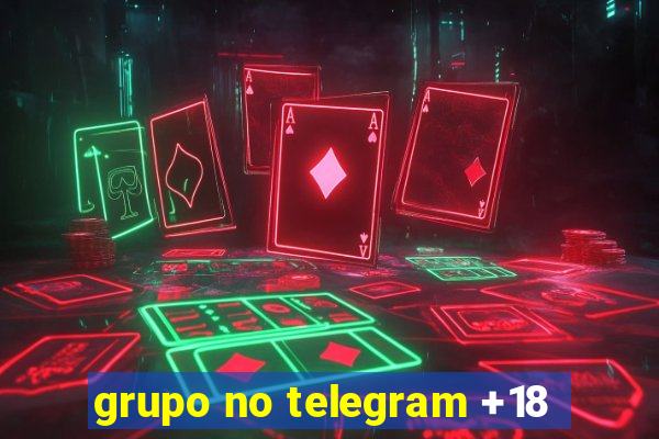 grupo no telegram +18