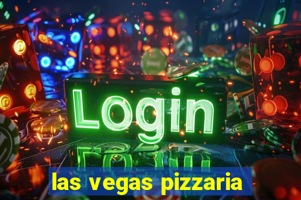 las vegas pizzaria