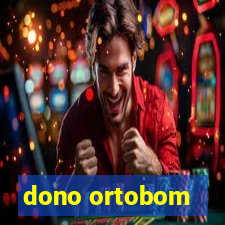 dono ortobom