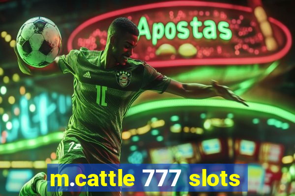 m.cattle 777 slots