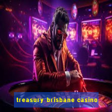 treasury brisbane casino