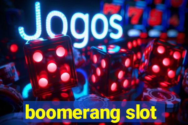 boomerang slot