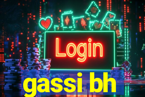 gassi bh