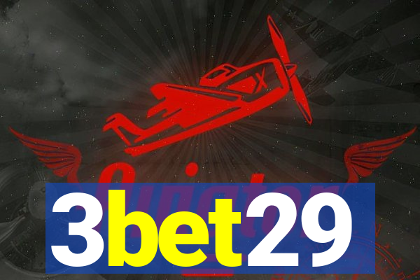 3bet29