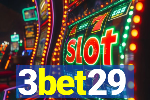 3bet29