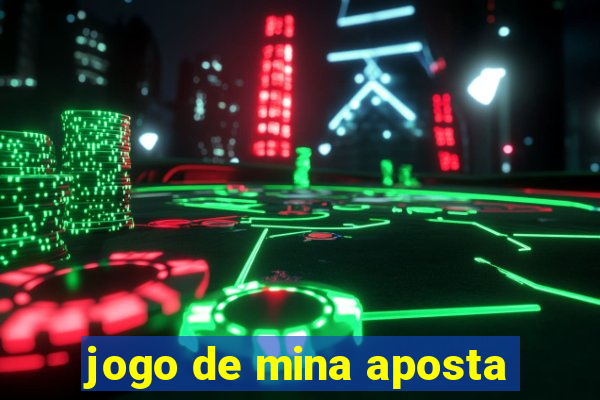 jogo de mina aposta