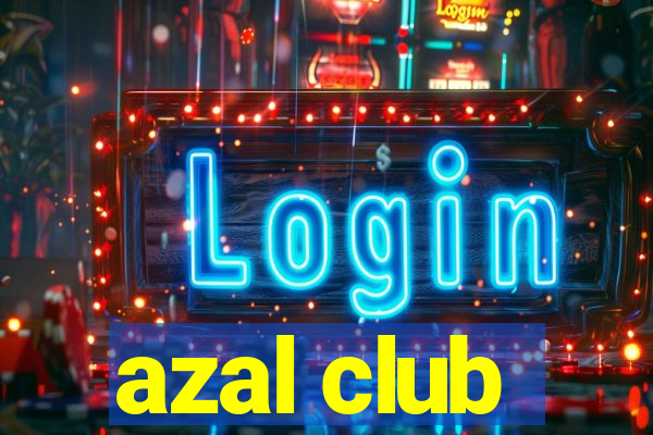 azal club