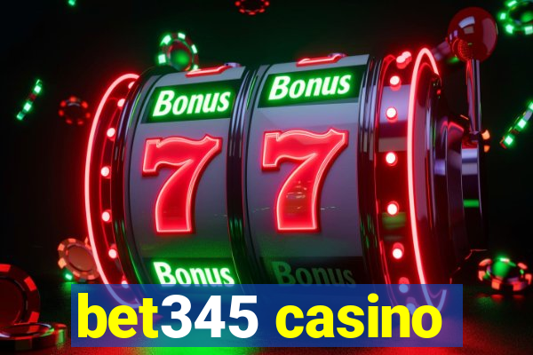 bet345 casino