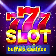 buffalo casinos