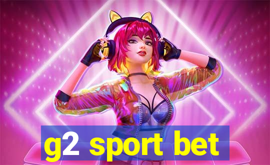 g2 sport bet