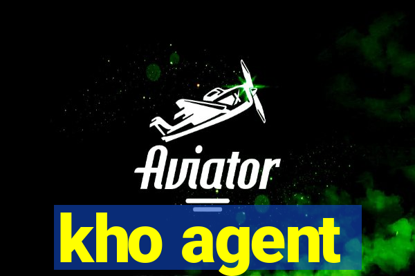 kho agent