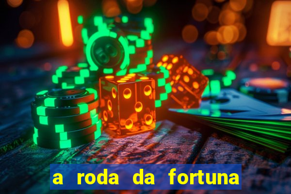 a roda da fortuna tarot conselho