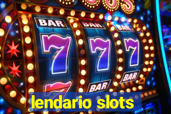 lendario slots