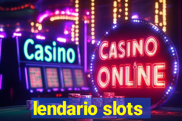 lendario slots