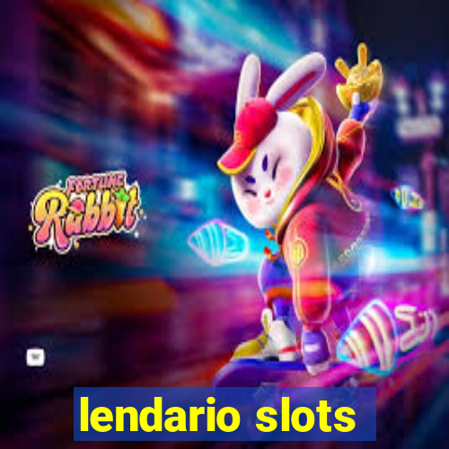 lendario slots