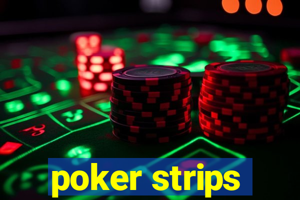 poker strips