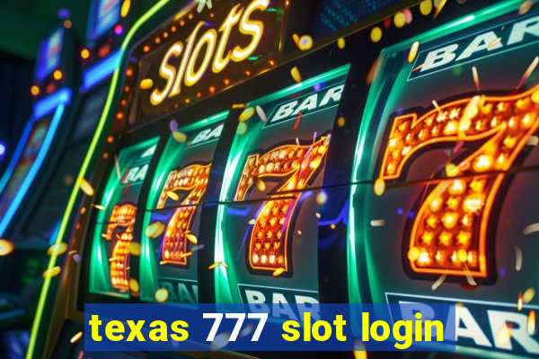 texas 777 slot login