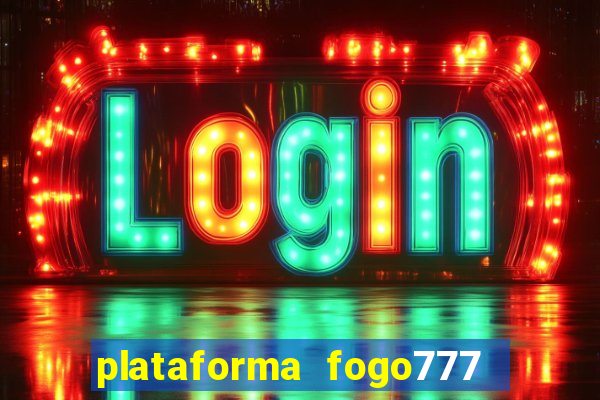 plataforma fogo777    confi  vel