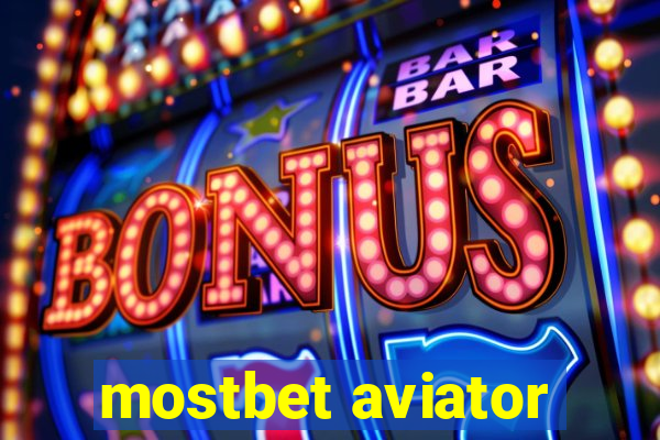 mostbet aviator