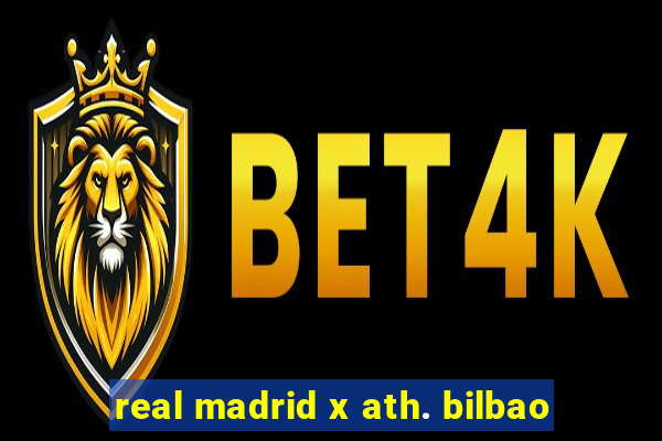 real madrid x ath. bilbao