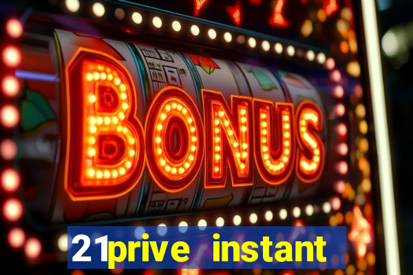 21prive instant play casino