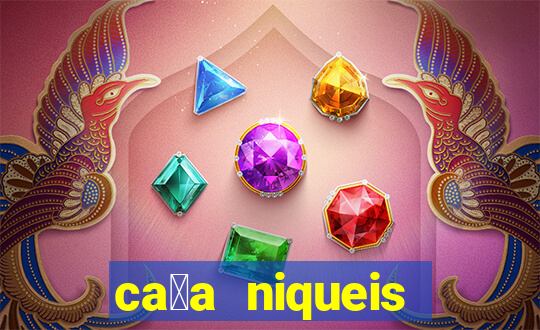 ca莽a niqueis gratis jogar