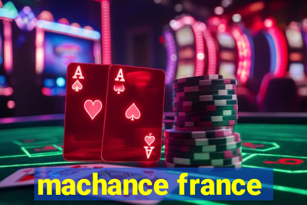 machance france