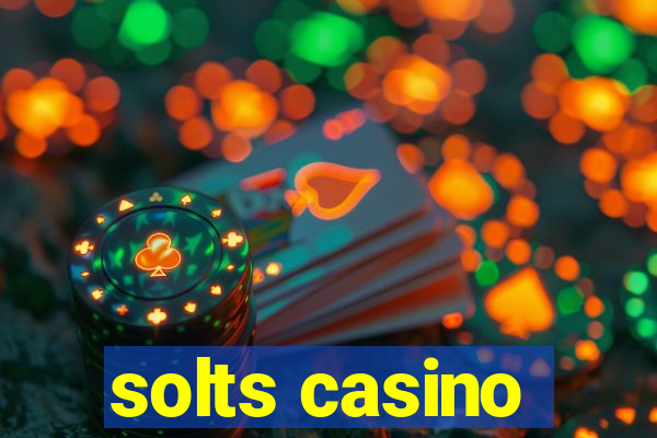 solts casino