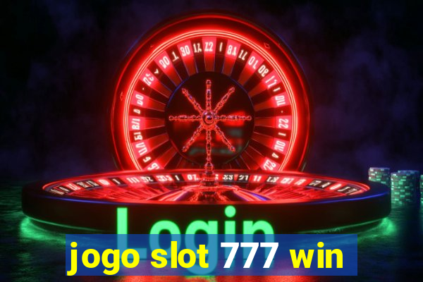 jogo slot 777 win