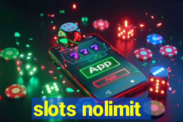 slots nolimit