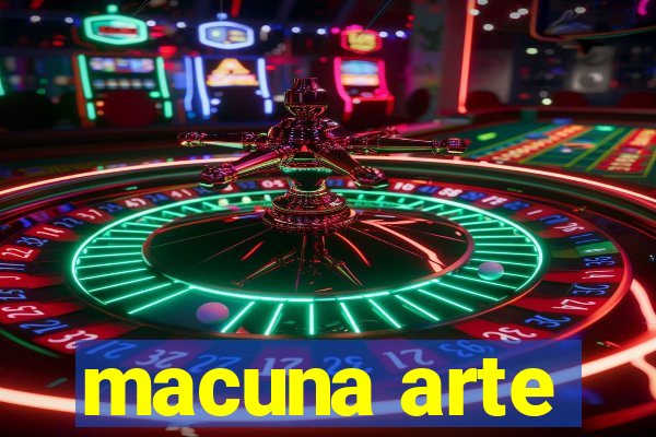 macuna arte