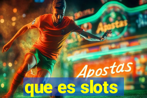 que es slots