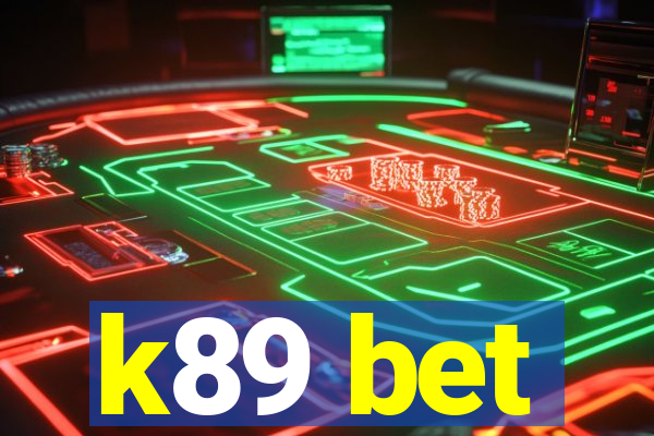 k89 bet