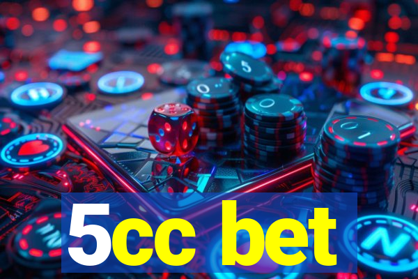 5cc bet