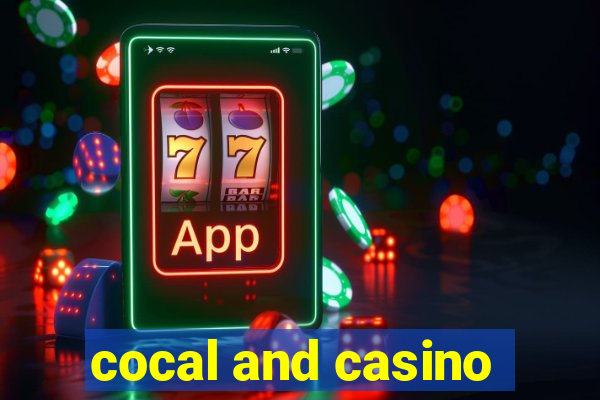 cocal and casino