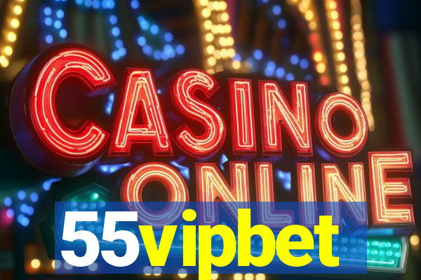 55vipbet