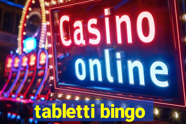 tabletti bingo