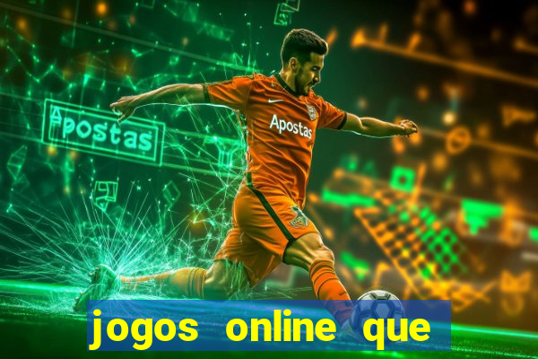 jogos online que ganha dinheiro na hora