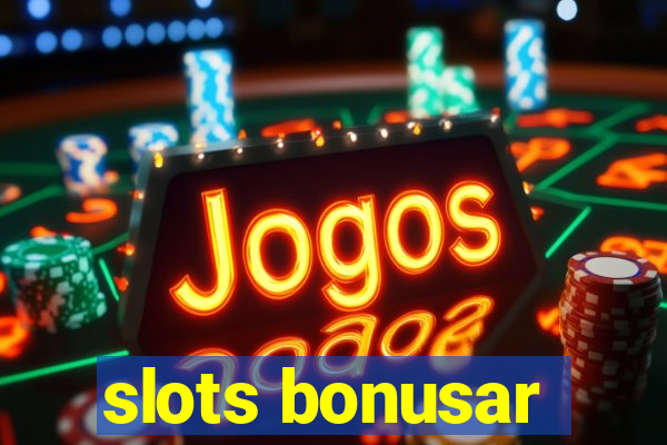 slots bonusar