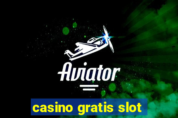 casino gratis slot