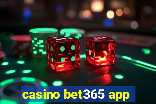 casino bet365 app