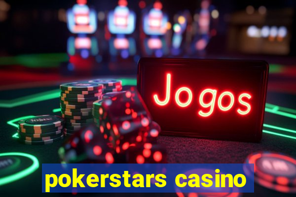 pokerstars casino