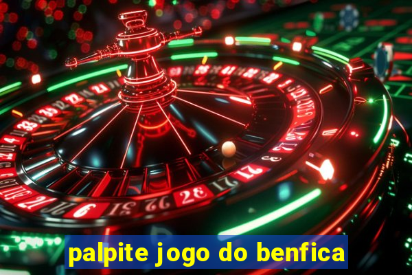 palpite jogo do benfica