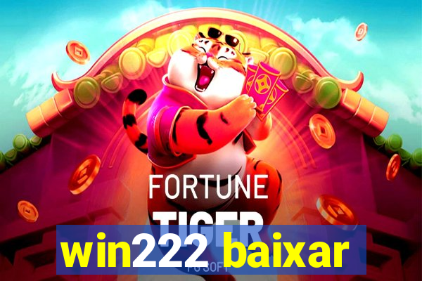 win222 baixar