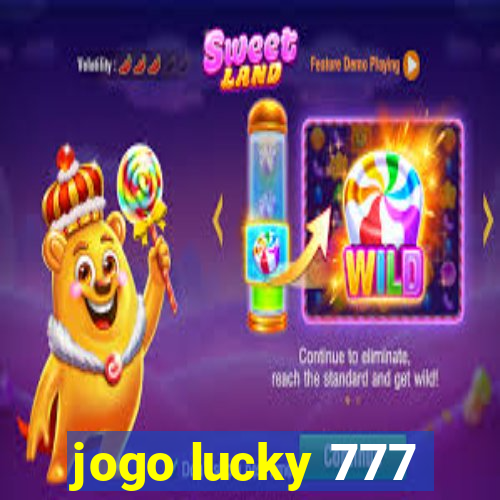 jogo lucky 777