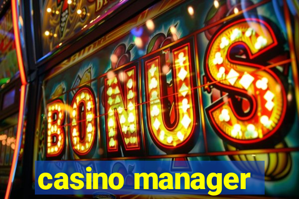 casino manager