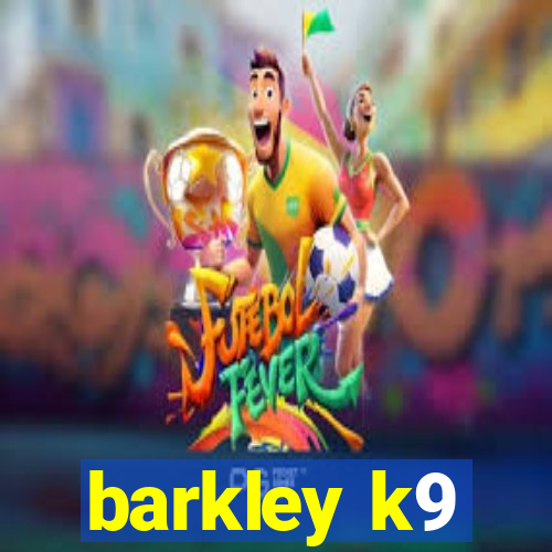 barkley k9