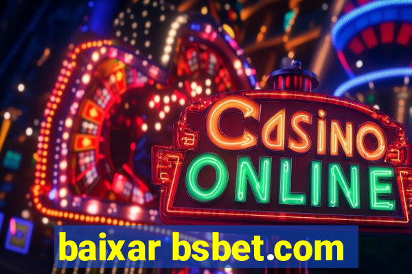 baixar bsbet.com