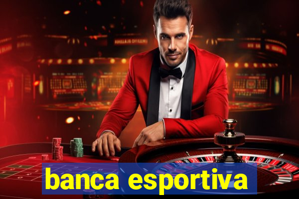 banca esportiva